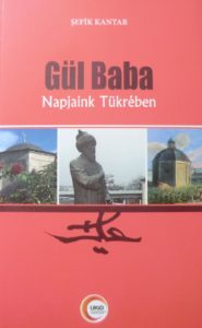 Günümüz Diliyle Gül Baba - Şefik Kantar
